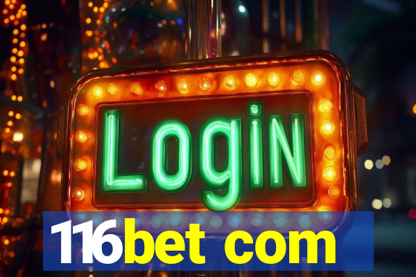 116bet com